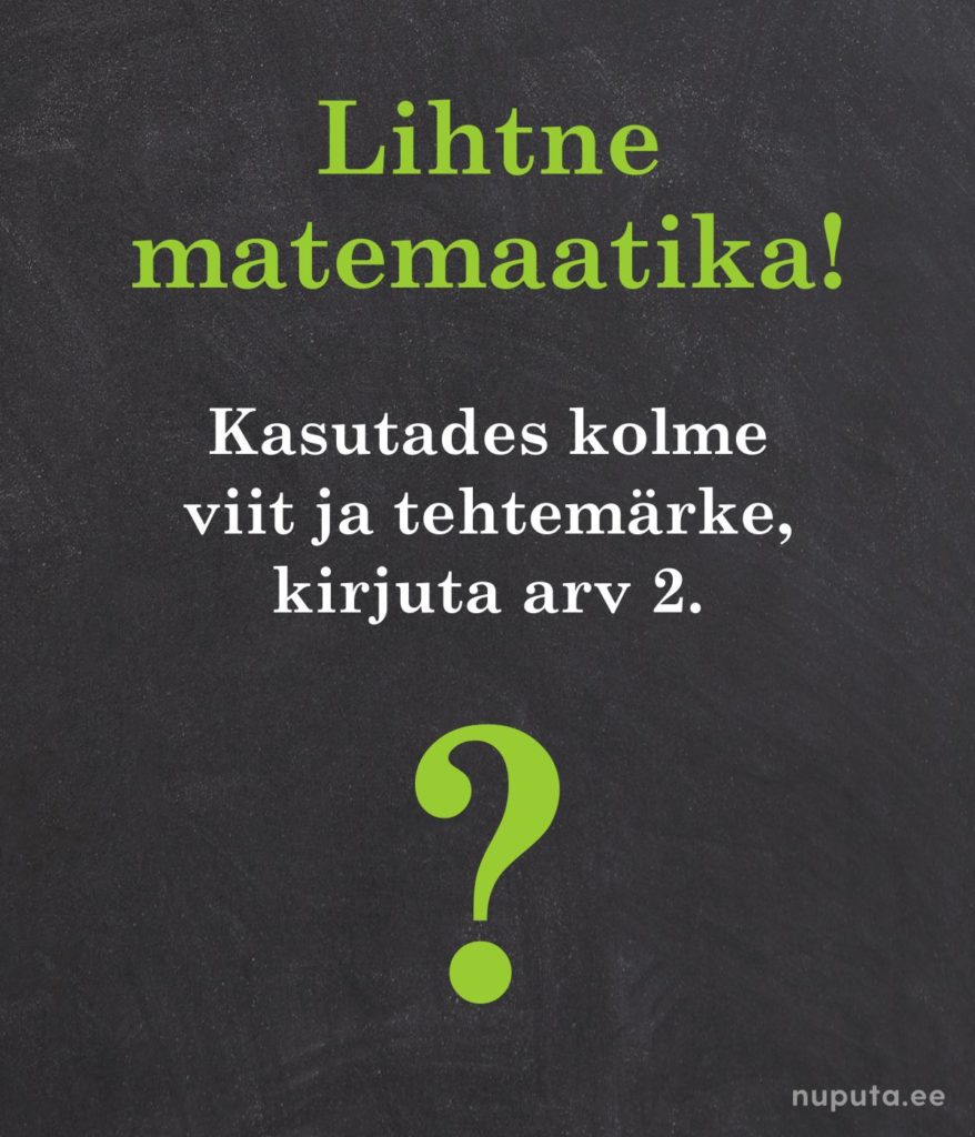 Kerge matemaatikaülesanne